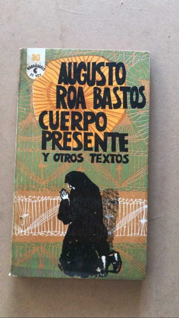 Cuerpo Presente - Roa Bastos, Augusto (v2)