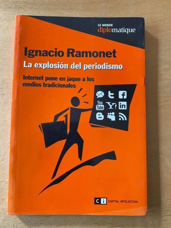 La Explosion Del Periodismo - Ramonet (C4)