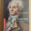 Robespierre El Primer Revolucionario - Jordan, David (i2)
