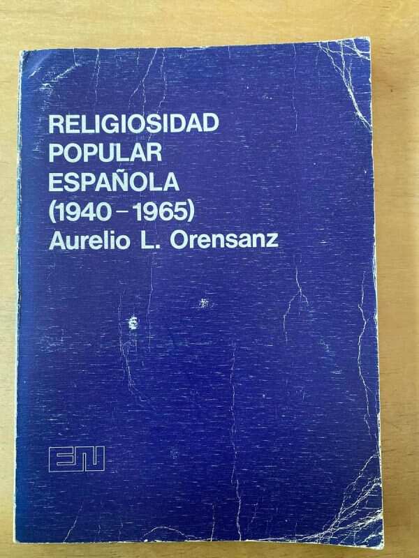 Religiosidad Popular Española - Orensanz, Aurelio (d2)