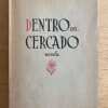 Dentro Del Cercado. La Palma Rota. Los Pies Y Los- Miro (h1)