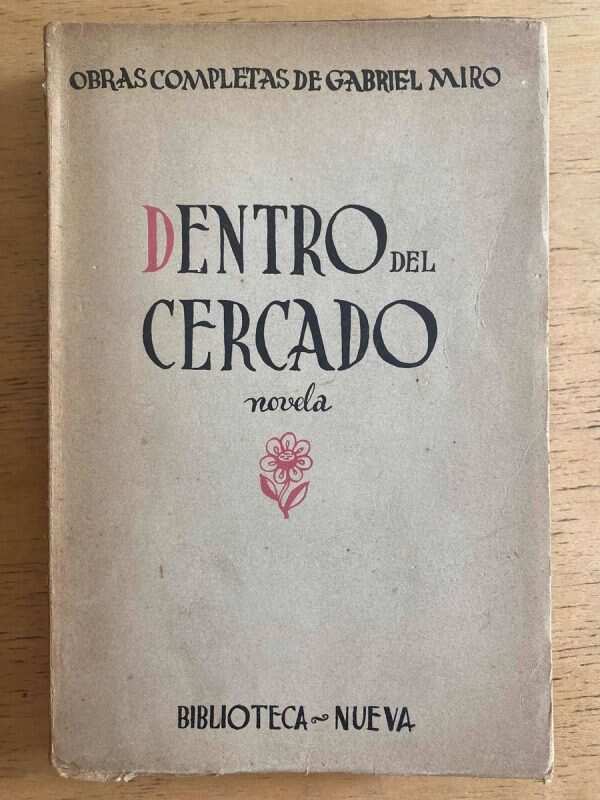 Dentro Del Cercado. La Palma Rota. Los Pies Y Los- Miro (h1)