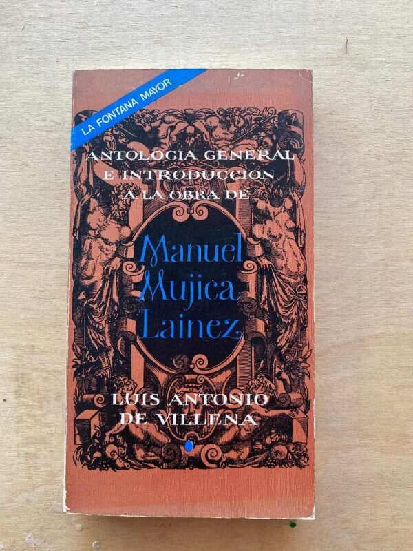 Antologia General Obra De Mujica Lainez - De Villena (A3)