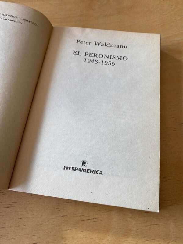 El Peronismo 1943 - 1955 - Waldmann, Peter (C5) - Image 2
