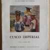 Cusco Imperial - Cossio Del Pomar, Felipe (Aa6)