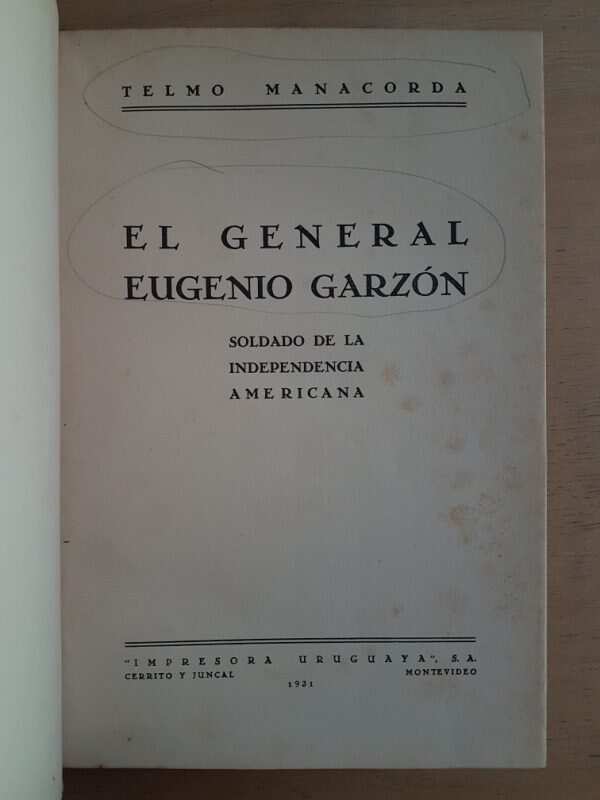 El General Eugenio Garzon Soldado De - Manacorda (g2)