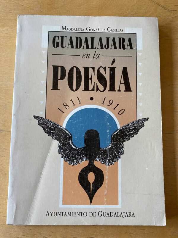 Guadalajara En La Poesia 1811-1910 - Gonzalez Casillas (C5)