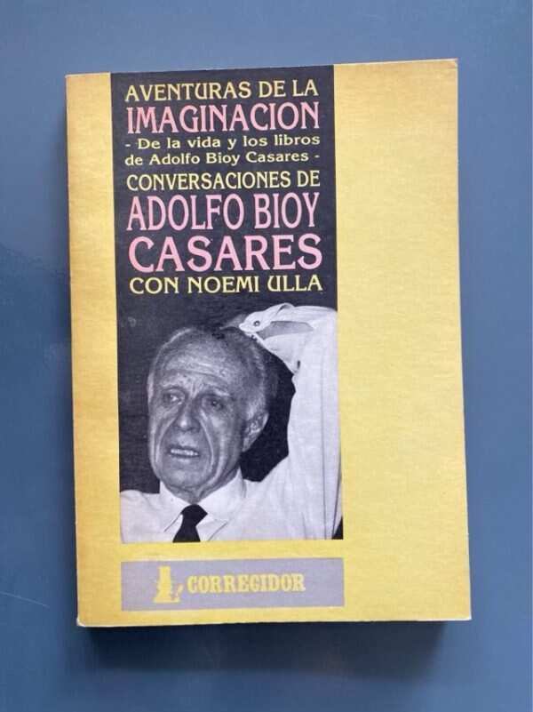 Aventuras De La Imaginación - Bioy Casares; Ulla (F2)