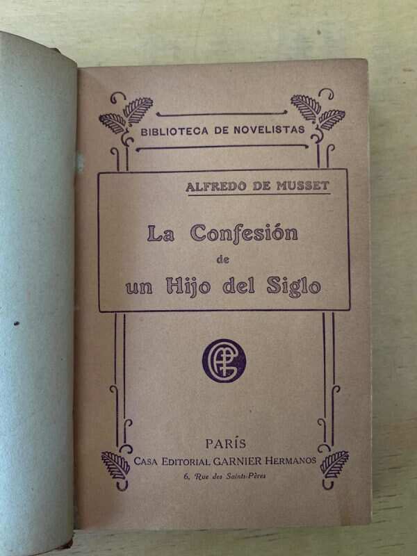 La Confesion De Un Hijo Del Siglo - De Musset, Alfredo (d2)