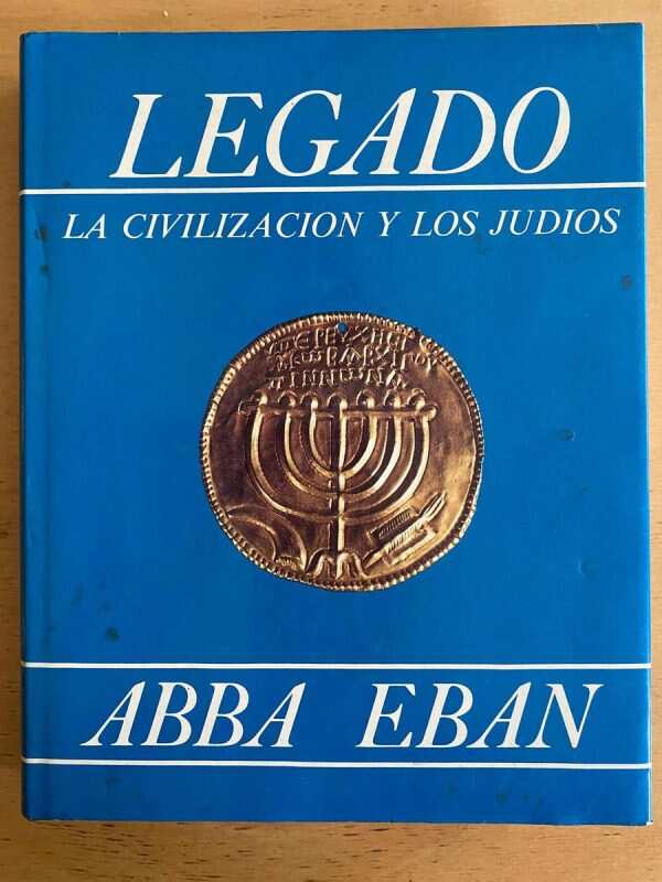 Legado, La Civilizacion Y Los Judios - Eban, Abba (j5) (j5)