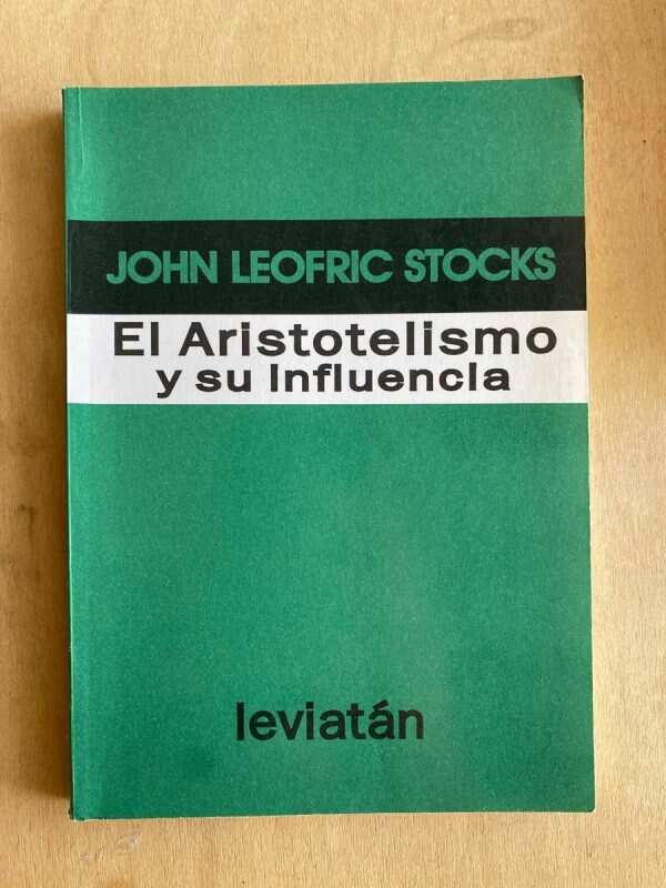 El Aristotelismo Y Su Influencia - Leofrick, Stocks (o1)