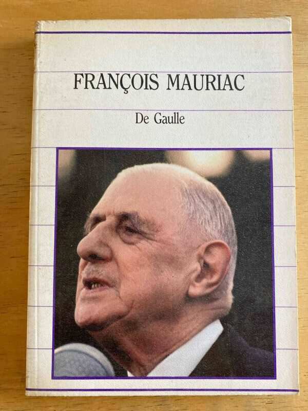 De Gaulle - Mauriac, Francois (k6)