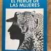 El Heroe De Las Mujeres - Bioy Casares, Adolfo (ee1)