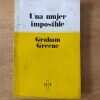 Una Mujer Imposible - Greene, Graham (X3)