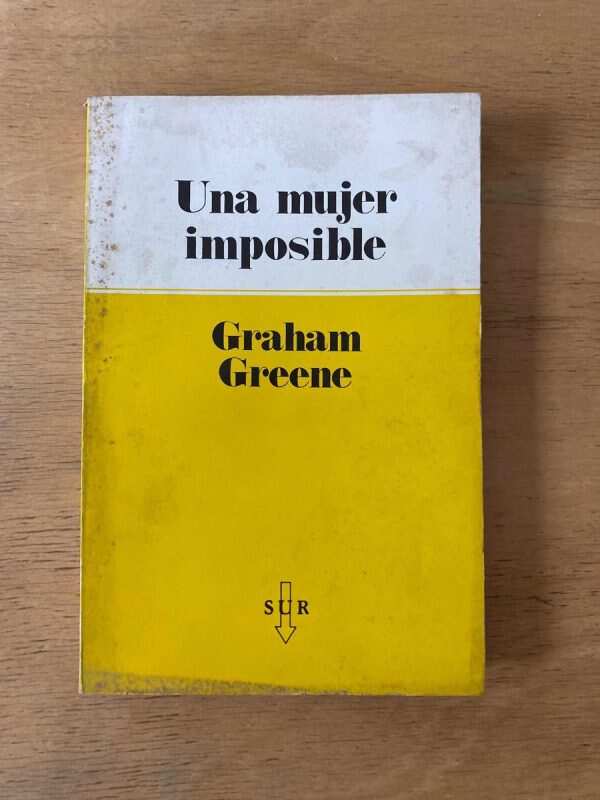 Una Mujer Imposible - Greene, Graham (X3)