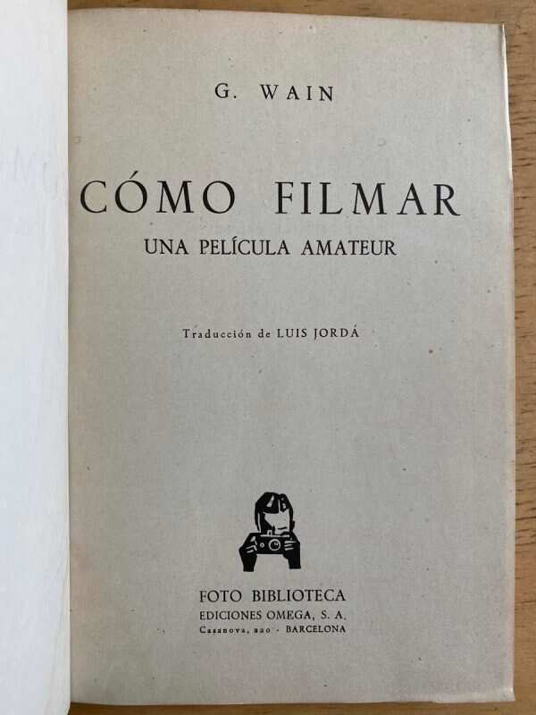Como Filmar Una Pelicula Amateur - Wain, G. (k3) - Image 2