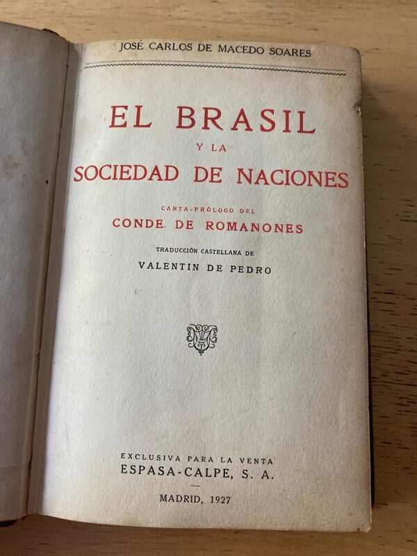 El Brasil Y La Sociedad De Naciones - De Macedo Soares (b6) - Image 2