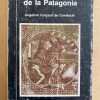El Rey De La Patagonia - Coicaud, Angelina (a7)