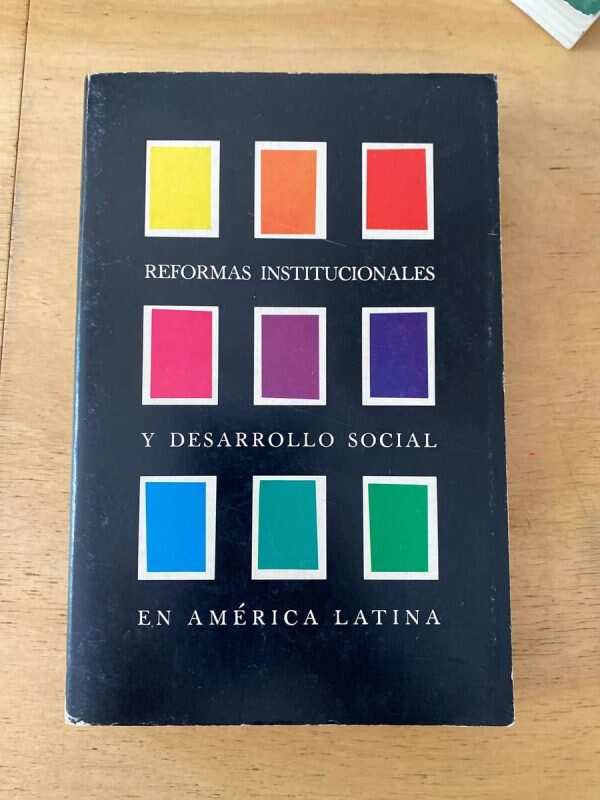 Reformas Institucionales Y Desarrollo Social En America (X3)