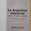 La Argentina Industrial Eje De La integracion iberoamer (i6) - Image 2