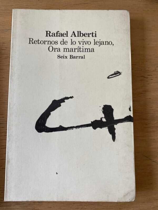 Retornos De Lo Vivo Lejano, Ora Maritima - Alberti (r6)