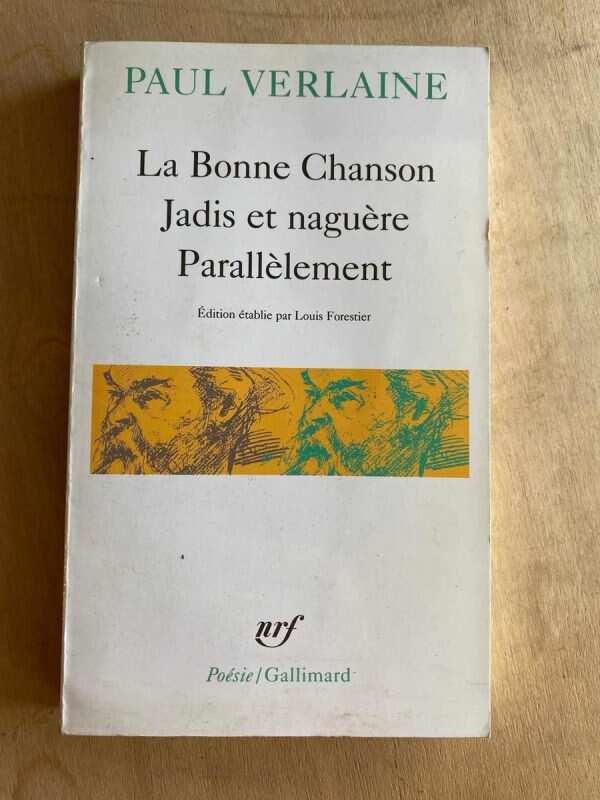 La Bonne Chanson Jadis Et Naguere Parallelem- Verlaine (a5)