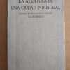 La Aventura De Una Ciudad Industrial- Ranzato, Gabriele (i1)