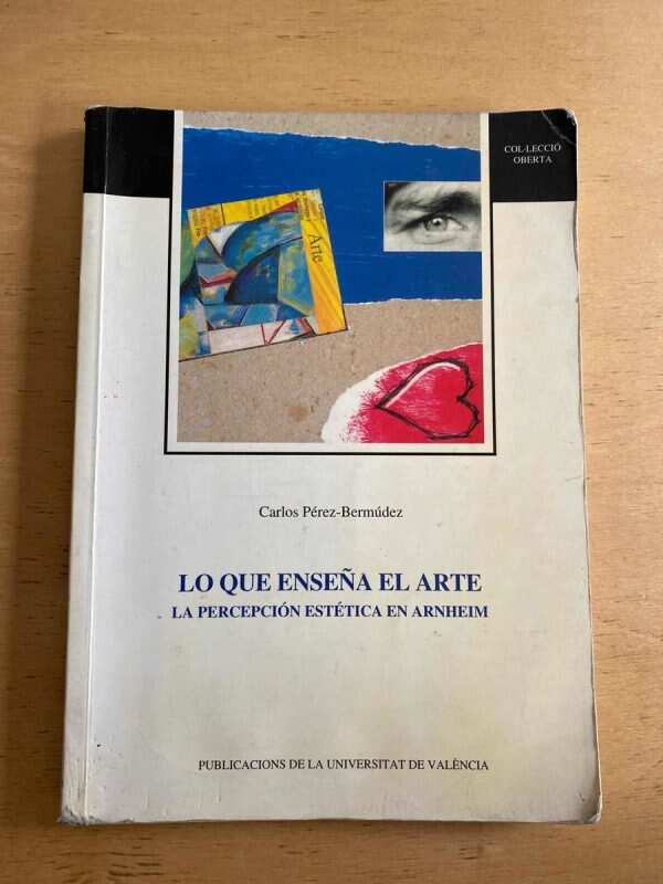 Lo Que Enseña El Arte - Perez-bermudez, Carlos (NO)