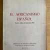 El Africanismo Español - Saez De Govantes, Luis (h3)