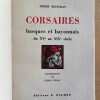 Corsaires Basques Et Bayonnais Du Xv Au Xix- Rectoran (Ga) - Image 2