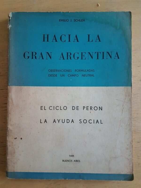 Hacia La Gran Argentina - Schleh, Emilio (g2)
