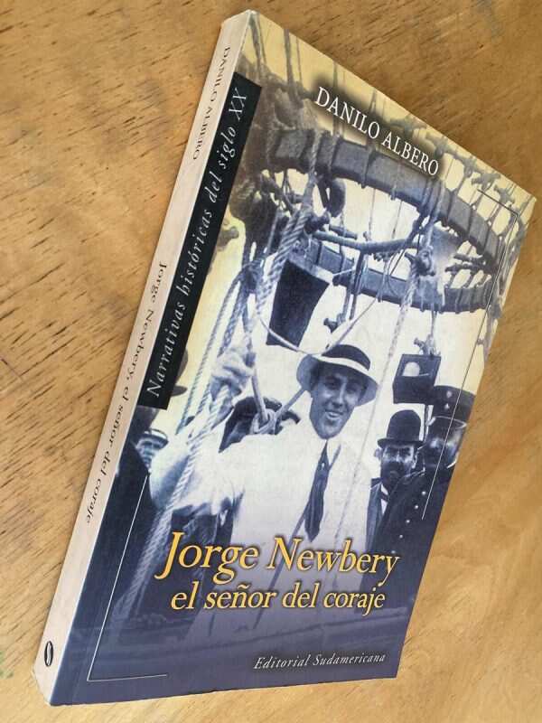 Jorge Newbery El Señor Del Coraje - Albero, Danilo (j2) - Image 4