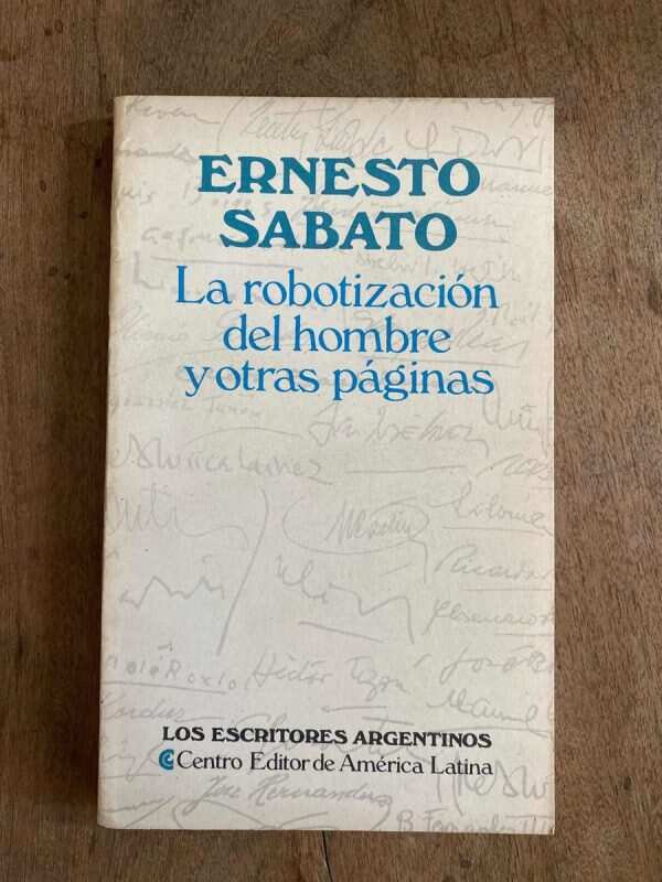 La Robotizacion Del Hombre Y Otras Paginas - Sabato (A4)
