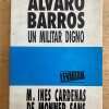 Alvaro Barros Un Militar Digno- Cardenas De Monner Sans (k6)
