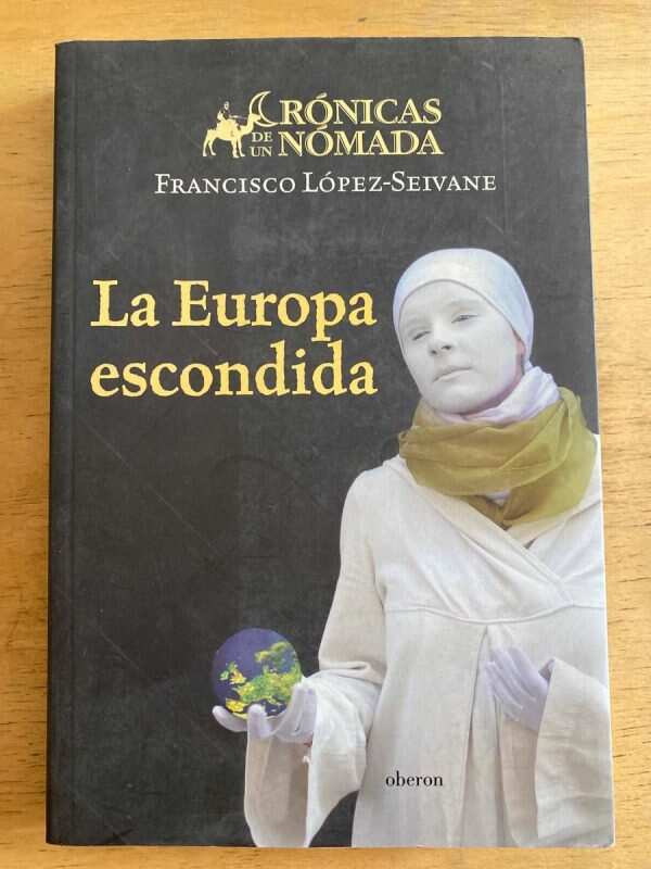 La Europa Escondida - Lopez Seivane, Francisco (h4)