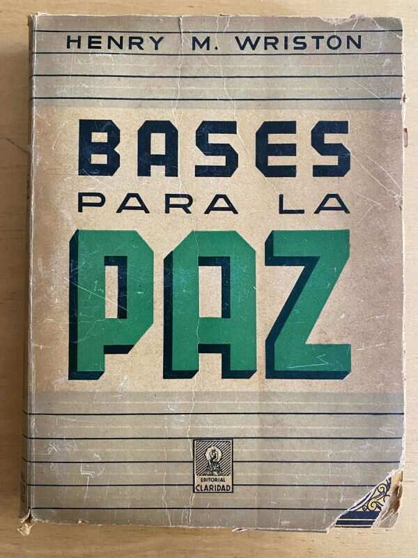 Bases Para La Paz - Wriston, Henry (j3)