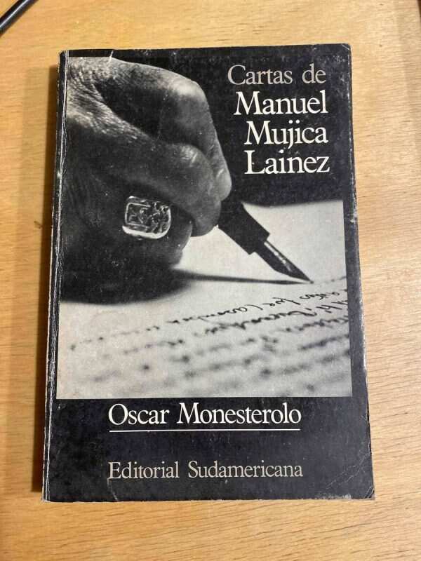 Cartas De Manuel Mujica Lainez - Monesterolo, Oscar (Q4)