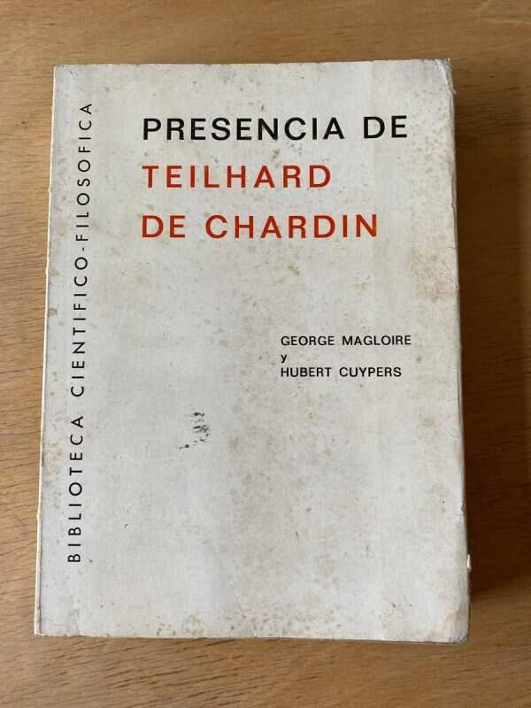 Presencia De Teilhard De Chardin - Magloire Y Cuypers (y1)
