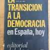 - La Transicion A La Democracia En España, Hoy (j1)