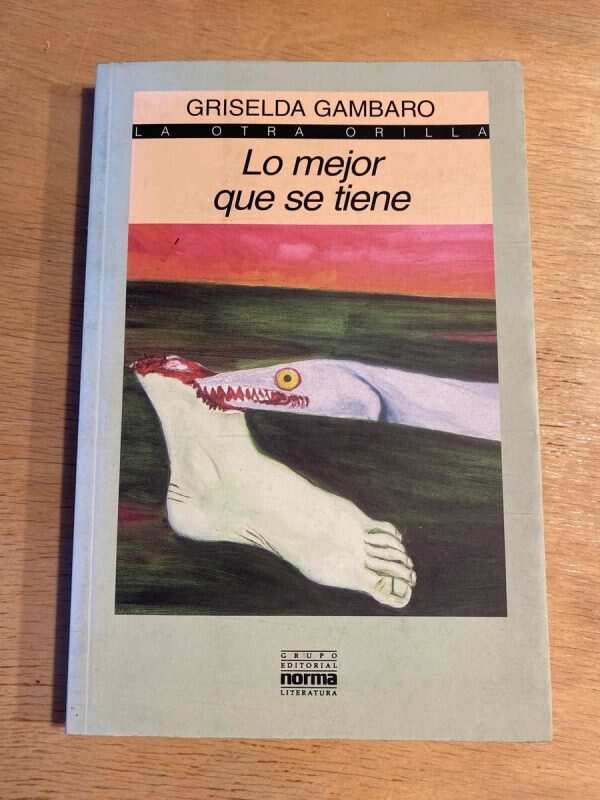Lo Mejor Que Se Tiene - Gambaro, Griselda (O4)