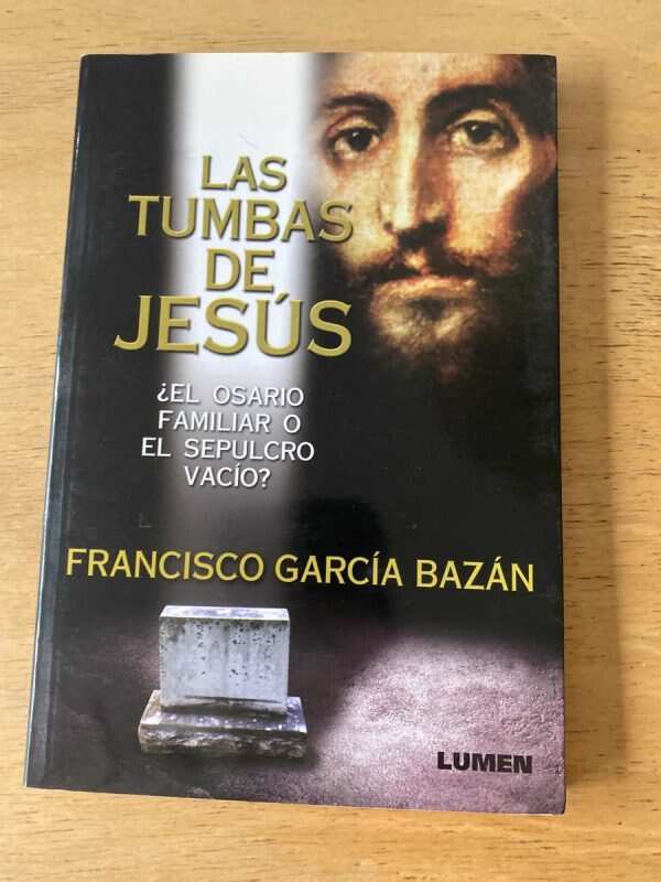 Las Tumbas De Jesus - Garcia Bazan (p5)