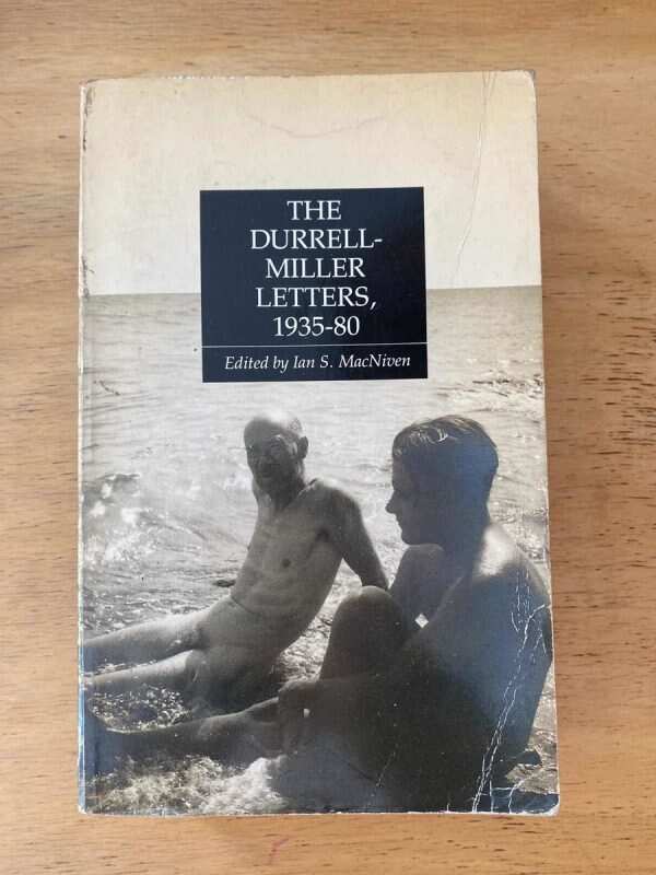 The Durrell Miller Letters 1935-80- Edited By Macniven (c3)