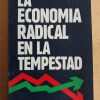 La Economia Radical En La Tempestad- Larriqueta, Daniel (M2)