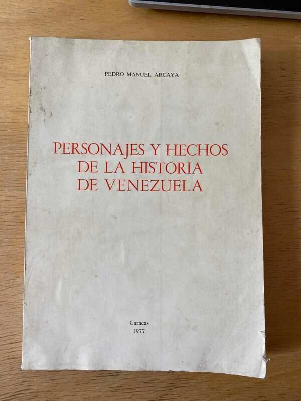 Personajes Y Hechos De La Historia De Venezuela -arcaya (b6)