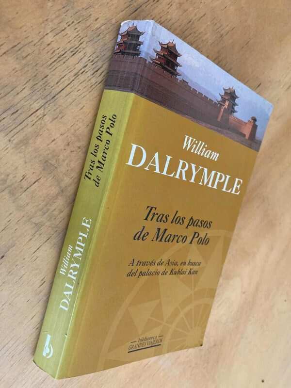 Tras Los Pasos De Marco Polo - Dalrymple, William (k6) - Image 4