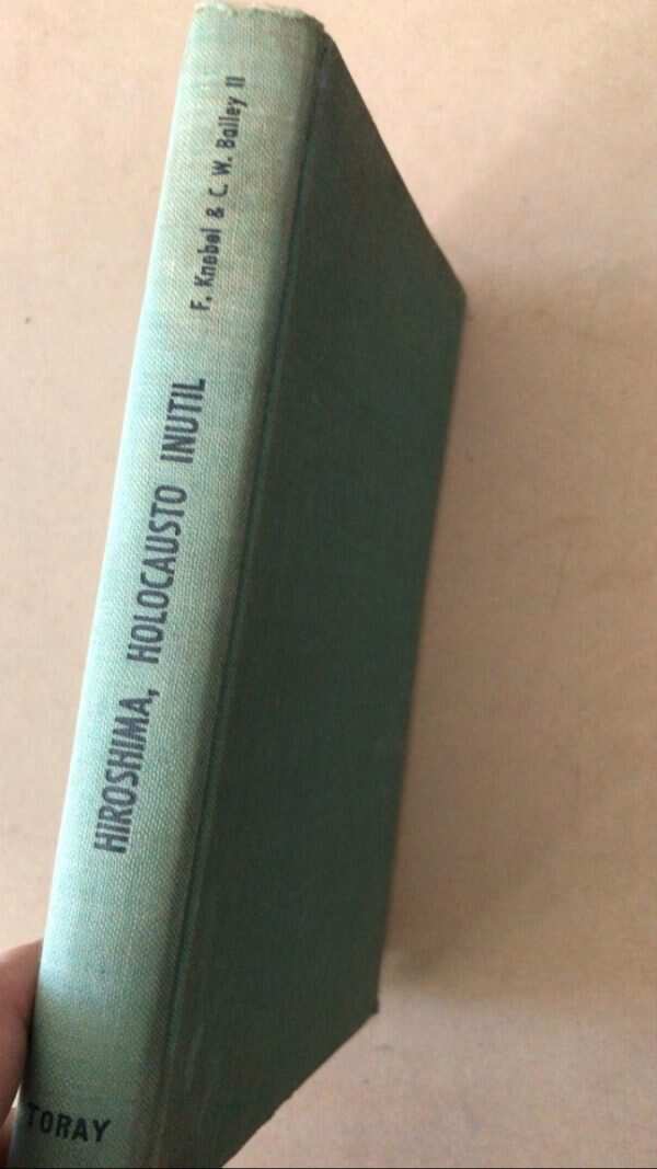 Hiroshima, Holocausto Inutil - Knebel; Bailey Ii (Z2)