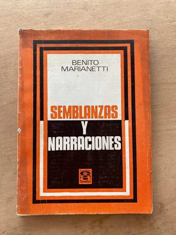 Semblanzas Y Narraciones - Marianetti, Benito (A4)