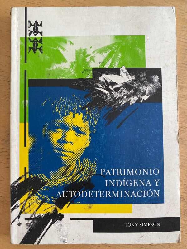 Patrimonio Indigena Y Autodeterminacion - Simpson, Tony (h3)