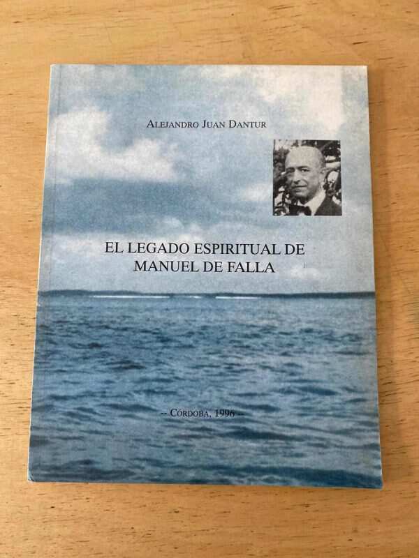 El Legado Espiritual De Manuel De Falla - Dantur, Juan (X3)