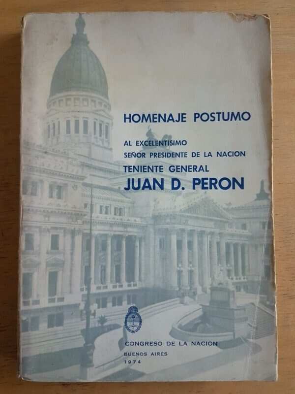 Homenaje Postumo Al Teniente General Juan D. Peron (g2)
